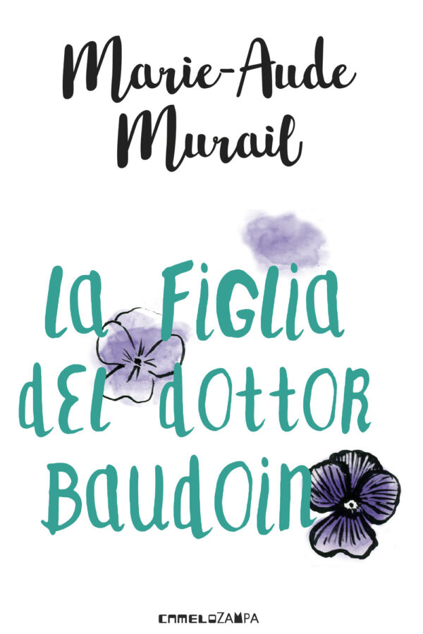 Libro figlia del dottor Baudoin di Marie-Aude Murail - ean 9788899842079 - Camelozampa