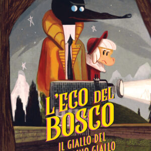 Libro giallo del Pangolino giallo. L'Eco del bosco di Marco Iosa - ean 9788899842581 - Camelozampa