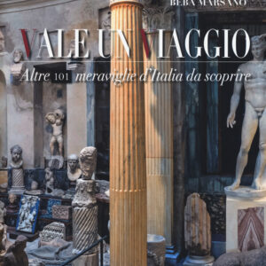 Libro Vale un viaggio. Altre 101 meraviglie d'Italia da scoprire di Beba Marsano - ean 9788899876159 - Cinquesensi