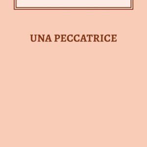 Libro peccatrice di Giovanni Verga - ean 9788899895433 - Bibi Book