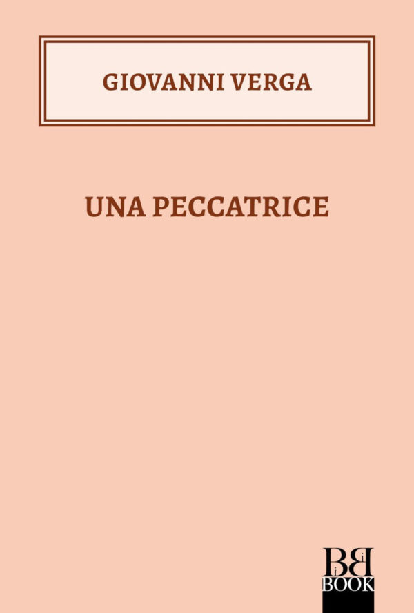Libro peccatrice di Giovanni Verga - ean 9788899895433 - Bibi Book