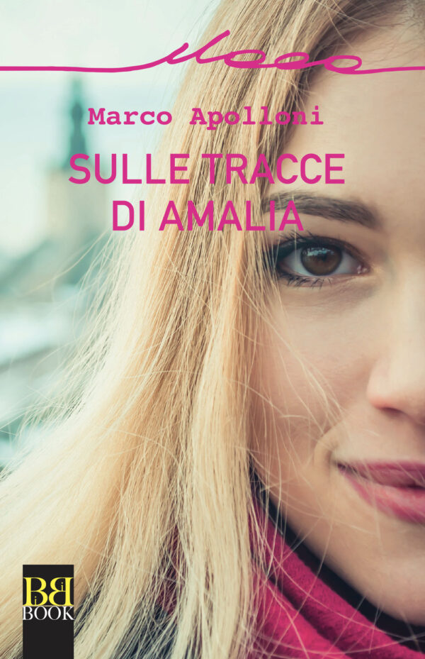 Libro Sulle tracce di Amalia di Marco Apolloni - ean 9788899895556 - Bibi Book