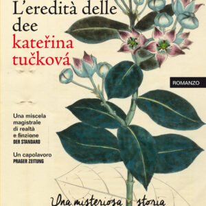 Libro eredità delle dee. Una misteriosa storia dai Carpazi Bianchi di Katerina Tuckova - ean 9788899911218 - Keller