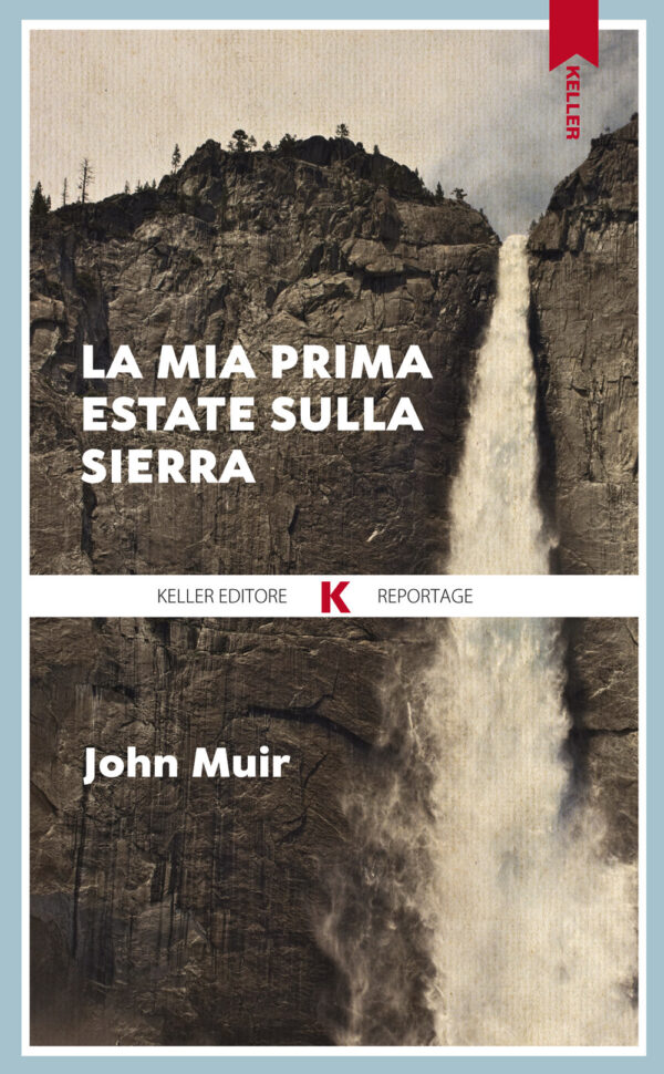 Libro mia prima estate sulla Sierra di John Muir - ean 9788899911294 - Keller