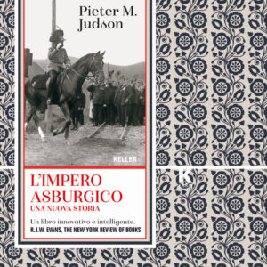 Libro Impero asburgico. Una nuova storia di Pieter M. Judson - ean 9788899911539 - Keller