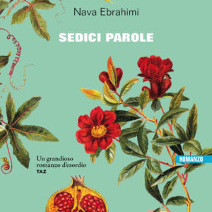 Libro Sedici parole di Nava Ebrahimi - ean 9788899911706 - Keller