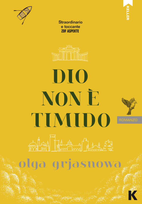 Libro Dio non è timido di Olga Grjasnowa - ean 9788899911775 - Keller