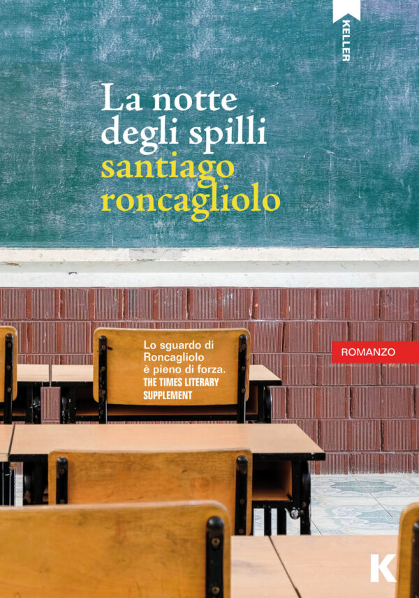 Libro notte degli spilli di Santiago Roncagliolo - ean 9788899911782 - Keller