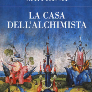 Libro casa dell'alchimista di Gustav Meyrink - ean 9788899997298 - Edizioni Theoria