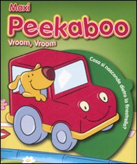Libro Maxi Peekaboo. Vroom vroom di  - ean 9789086225903 - Yoyo Books