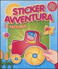 Libro fattoria. Sticker avventura. Con adesivi di  - ean 9789086228690 - Yoyo Books