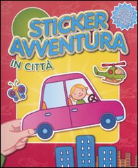 Libro In città. Sticker avventura. Con adesivi di  - ean 9789086228706 - Yoyo Books