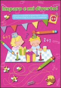 Libro Copertina rosa. Imparo e mi diverto! Esercizi divertenti di scrittura e calcolo in preparazione alla scuola elementare di  - ean 9789086229284 - Yoyo Books