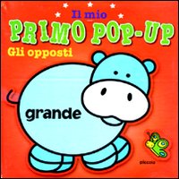 Libro opposti. Il mio primo pop-up di  - ean 9789460335709 - Yoyo Books