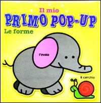 Libro forme. Il mio primo pop-up di  - ean 9789460335716 - Yoyo Books