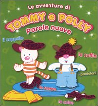 Libro Parole nuove. Le avventure di Tommy e Polly di  - ean 9789460336744 - Yoyo Books