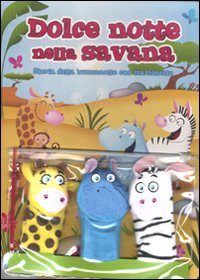 Libro Dolce notte nella savana. Storia della buonanotte con marionette di  - ean 9789460337567 - Yoyo Books