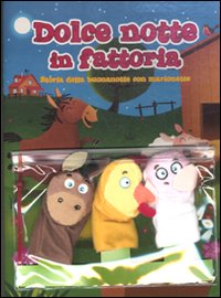 Libro Dolce notte in fattoria. Storia della buonanotte con marionette di  - ean 9789460337574 - Yoyo Books