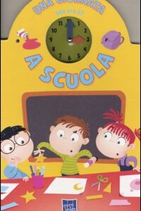 Libro giornata a scuola. Che ora è di  - ean 9789460338274 - Yoyo Books