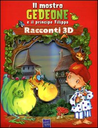 Libro mostro Gedeone e il principe Filippo. Racconti 3D di  - ean 9789460338991 - Yoyo Books