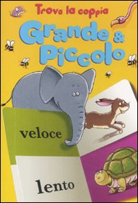 Libro Grande & piccolo. Trova la coppia di  - ean 9789461511928 - Yoyo Books
