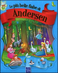 Libro più belle fiabe di Andersen di Hans Christian Andersen - ean 9789461516084 - Yoyo Books