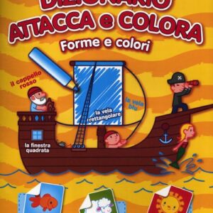 Libro mio primo dizionario attacca e colora. Forme e colori. Con adesivi di  - ean 9789461519870 - Yoyo Books