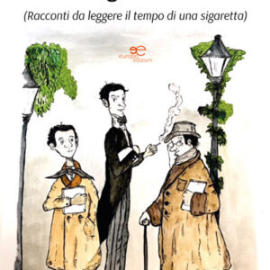 Libro Sigarette (Racconti da leggere il tempo di una sigaretta) di Francesco Angelone - ean 9791220116329 - Europa Edizioni