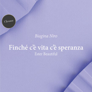 Libro Finché c'è vita c'è speranza. Ester Beautiful di Biagina Niro - ean 9791220120944 - Europa Edizioni