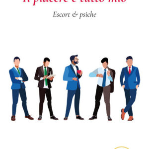 Libro piacere è tutto mio. Escort & psiche di Diana J. C. Kendall - ean 9791220122191 - Europa Edizioni