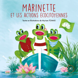 Libro Marinette et les actions écocitoyennes di Myriam Tomas - ean 9791220131421 - Europa Edizioni