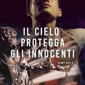 Libro cielo protegga gli innocenti. Henry Rios di Michael Nava - ean 9791220701334 - Triskell Edizioni