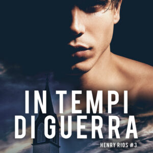 Libro In tempi di guerra. Henry Rios di Michael Nava - ean 9791220703260 - Triskell Edizioni