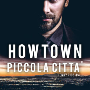 Libro Howtown (piccola città). Henry Rios di Michael Nava - ean 9791220704274 - Triskell Edizioni