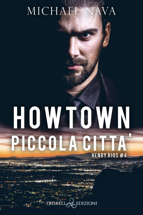 Libro Howtown (piccola città). Henry Rios di Michael Nava - ean 9791220704274 - Triskell Edizioni