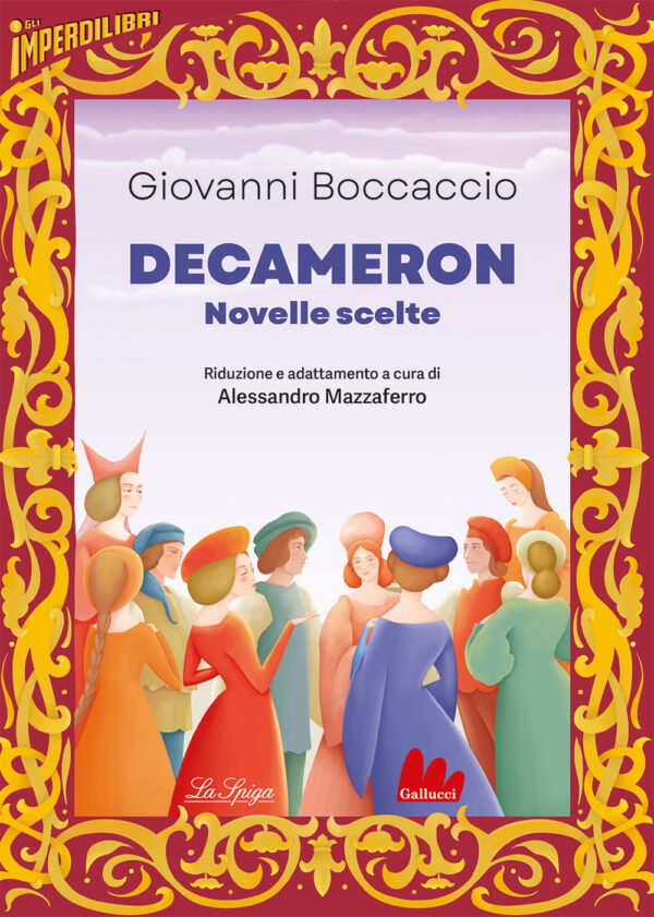 Libro Decameron. Novelle scelte di Giovanni Boccaccio - ean 9791222100456 - Gallucci La Spiga