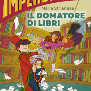 Libro domatore di libri di Maria Strianese - ean 9791222100470 - Gallucci La Spiga