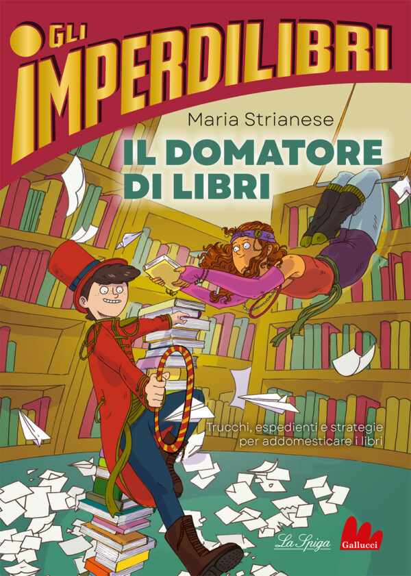 Libro domatore di libri di Maria Strianese - ean 9791222100470 - Gallucci La Spiga