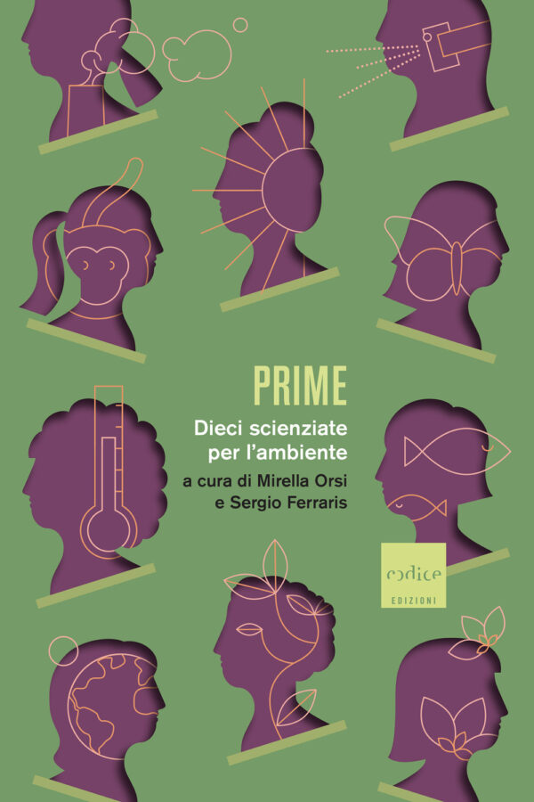 Libro Prime. Dieci scienziate per l'ambiente di  - ean 9791254500668 - Codice