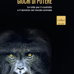 Libro Giochi di potere. Le lotte per il controllo e il dominio nel mondo animale di Lee Alan Dugatkin - ean 9791254500729 - Codice