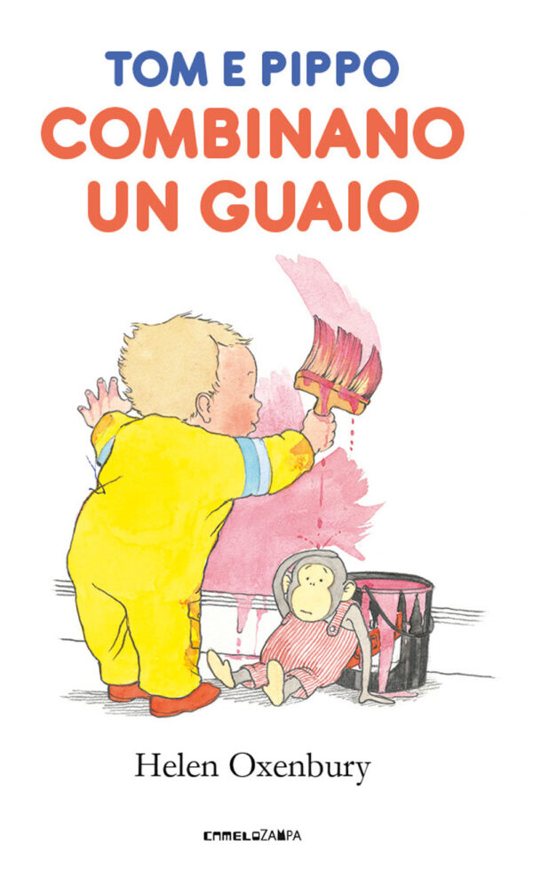 Libro Tom e Pippo combinano un guaio di Helen Oxenbury - ean 9791254640029 - Camelozampa