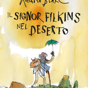 Libro signor Filkins nel deserto di Quentin Blake - ean 9791254640302 - Camelozampa