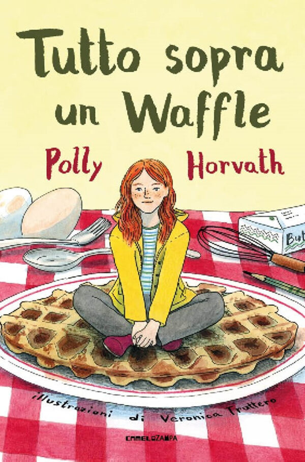 Libro Tutto sopra un waffle di Polly Horvath - ean 9791254640562 - Camelozampa
