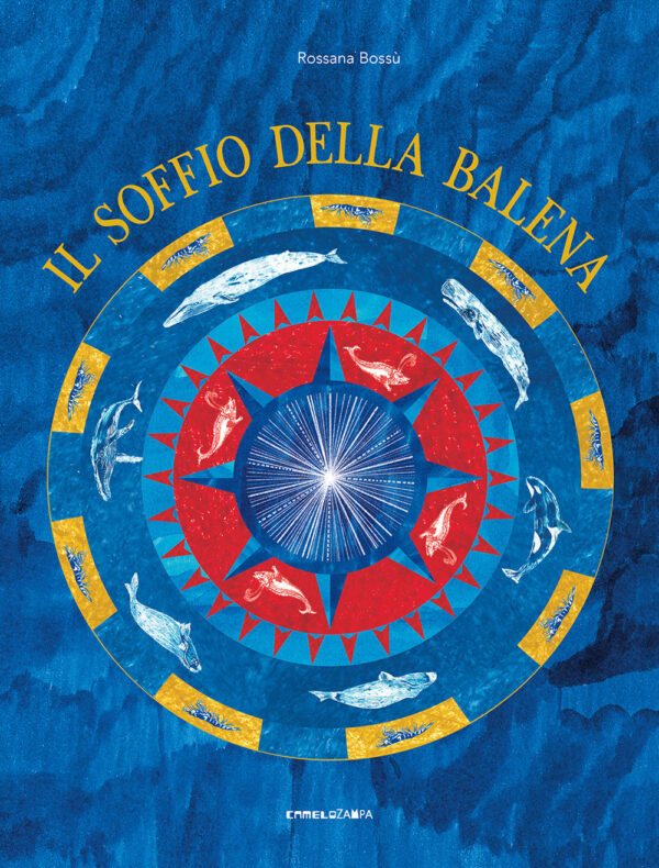 Libro soffio della balena di Rossana Bossù - ean 9791254640814 - Camelozampa