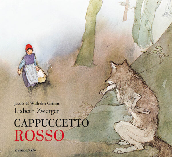 Libro Cappuccetto Rosso di Jacob Grimm; Wilhelm Grimm - ean 9791254640883 - Camelozampa