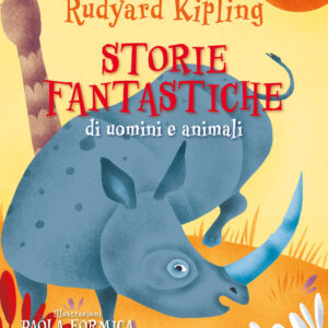 Libro Storie fantastiche di uomini e animali di Rudyard Kipling - ean 9791254711798 - TS - Terra Santa