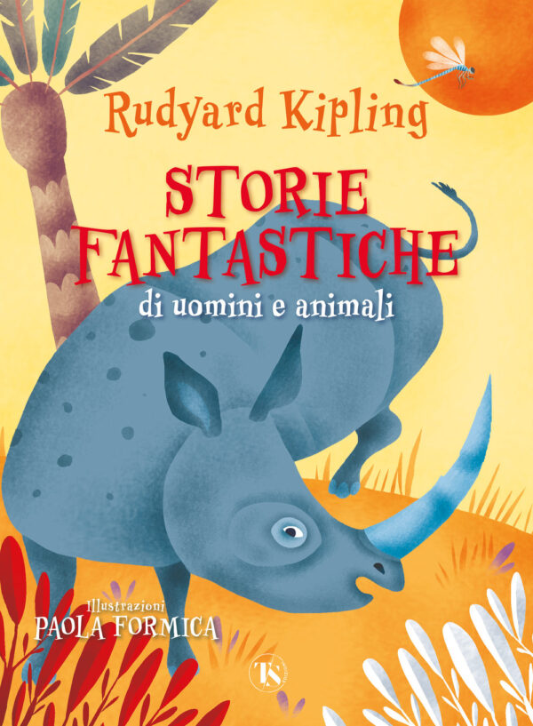 Libro Storie fantastiche di uomini e animali di Rudyard Kipling - ean 9791254711798 - TS - Terra Santa