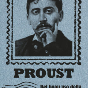 Libro Del buon uso della cattiva salute. Lettere di un malato immaginifico di Marcel Proust - ean 9791254760048 - L'orma