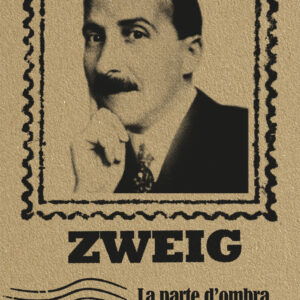 Libro parte d'ombra delle cose. Lettere di un umanista impenitente di Stefan Zweig - ean 9791254760055 - L'orma