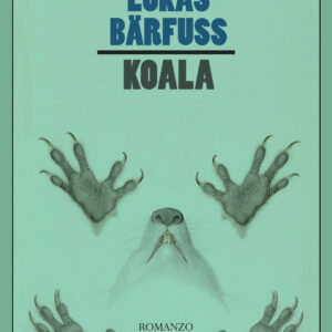 Libro Koala di Lukas Bärfuss - ean 9791254760550 - L'orma